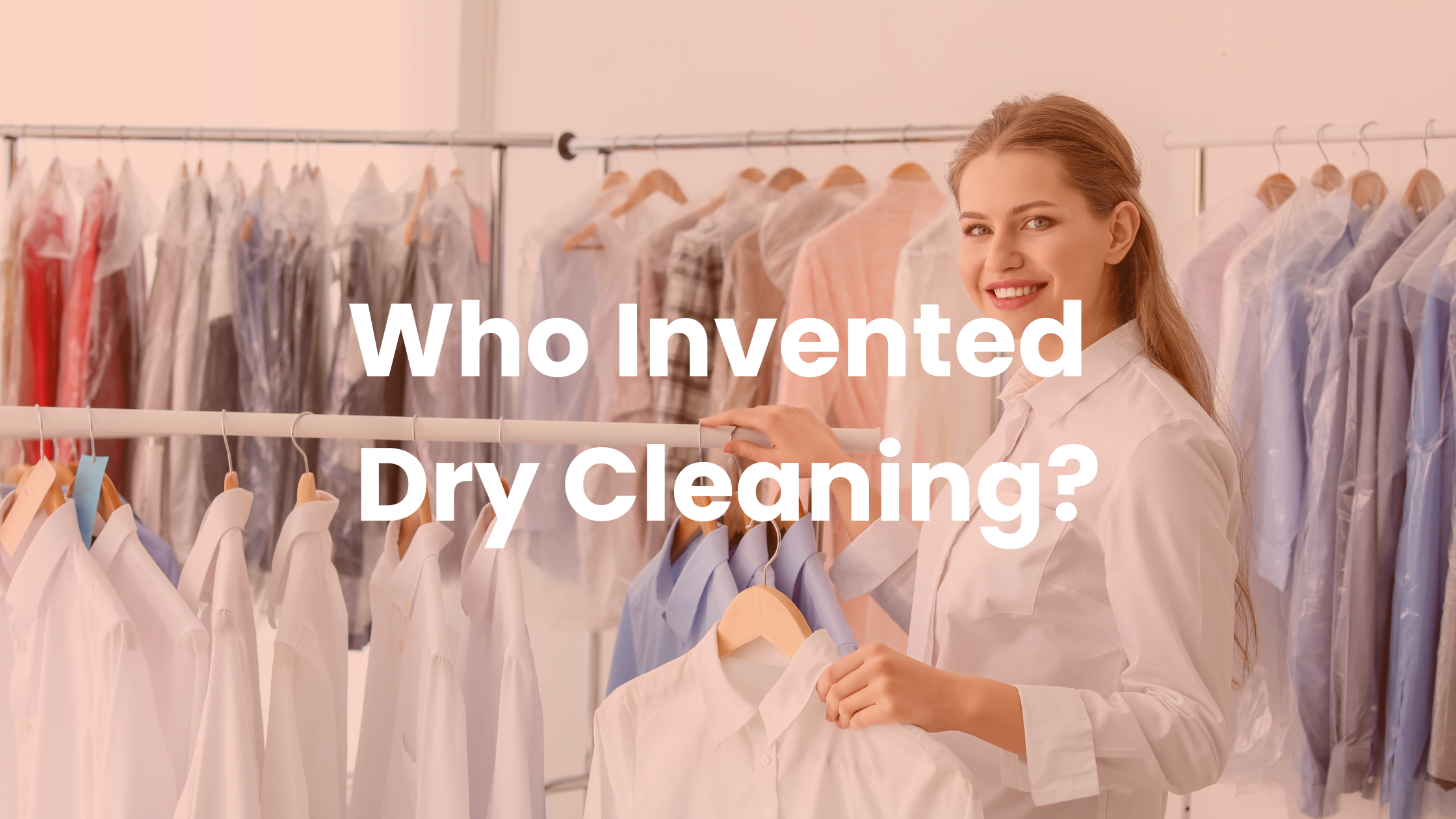 Who Invented Dry Cleaning